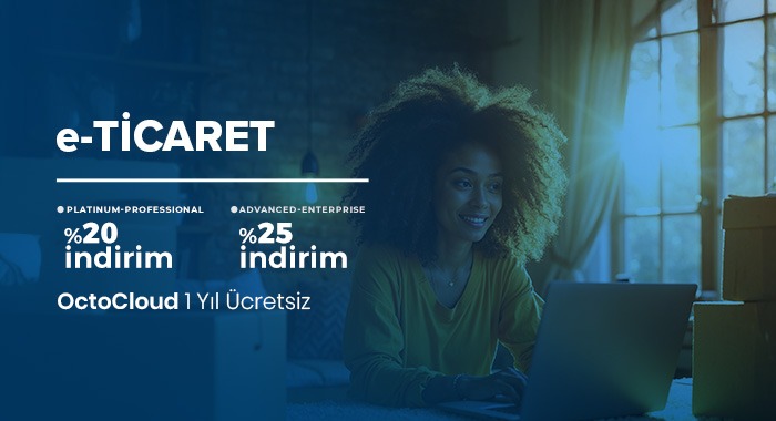 e-Ticaret %25-%20 ve OctoCloud Hediye